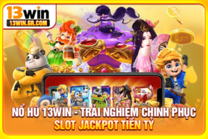 Nổ hũ 13WIN